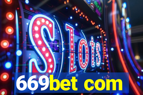 669bet com